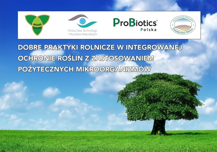 Konferencja „Dobre praktyki rolnicze w integrowanej ochronie roślin z zastosowaniem pożytecznych mikroorganizmów”